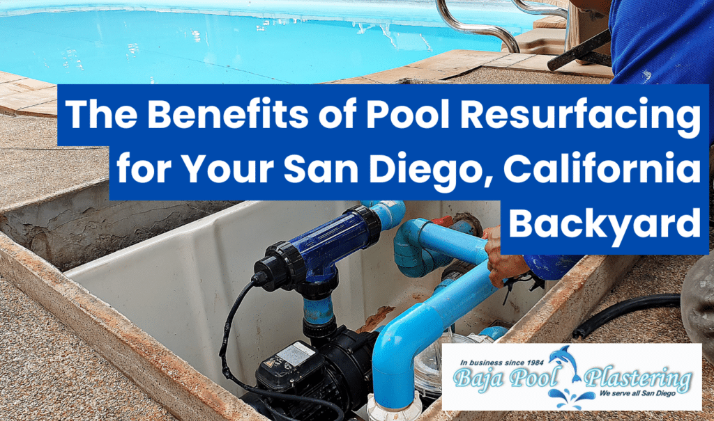 pool resurfacing contractors San Diego