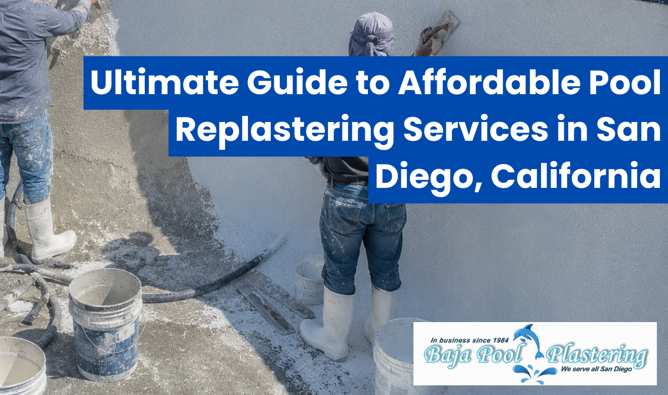 affordable pool replastering San Diego