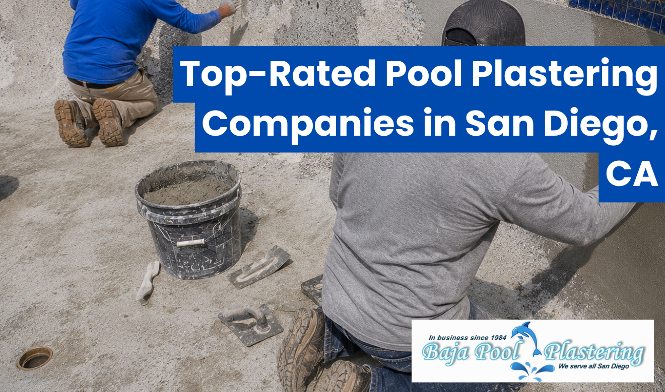 best pool plastering companies in San Diego
